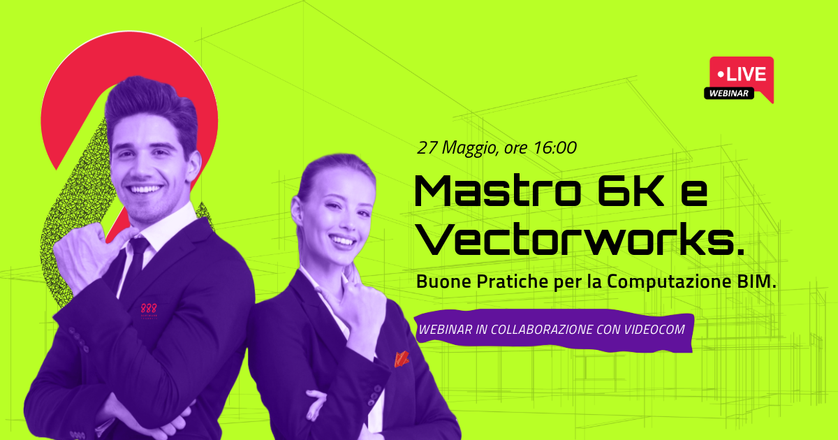 Mastro 6K e Vectorworks: Buone Pratiche per la Computazione BIM.