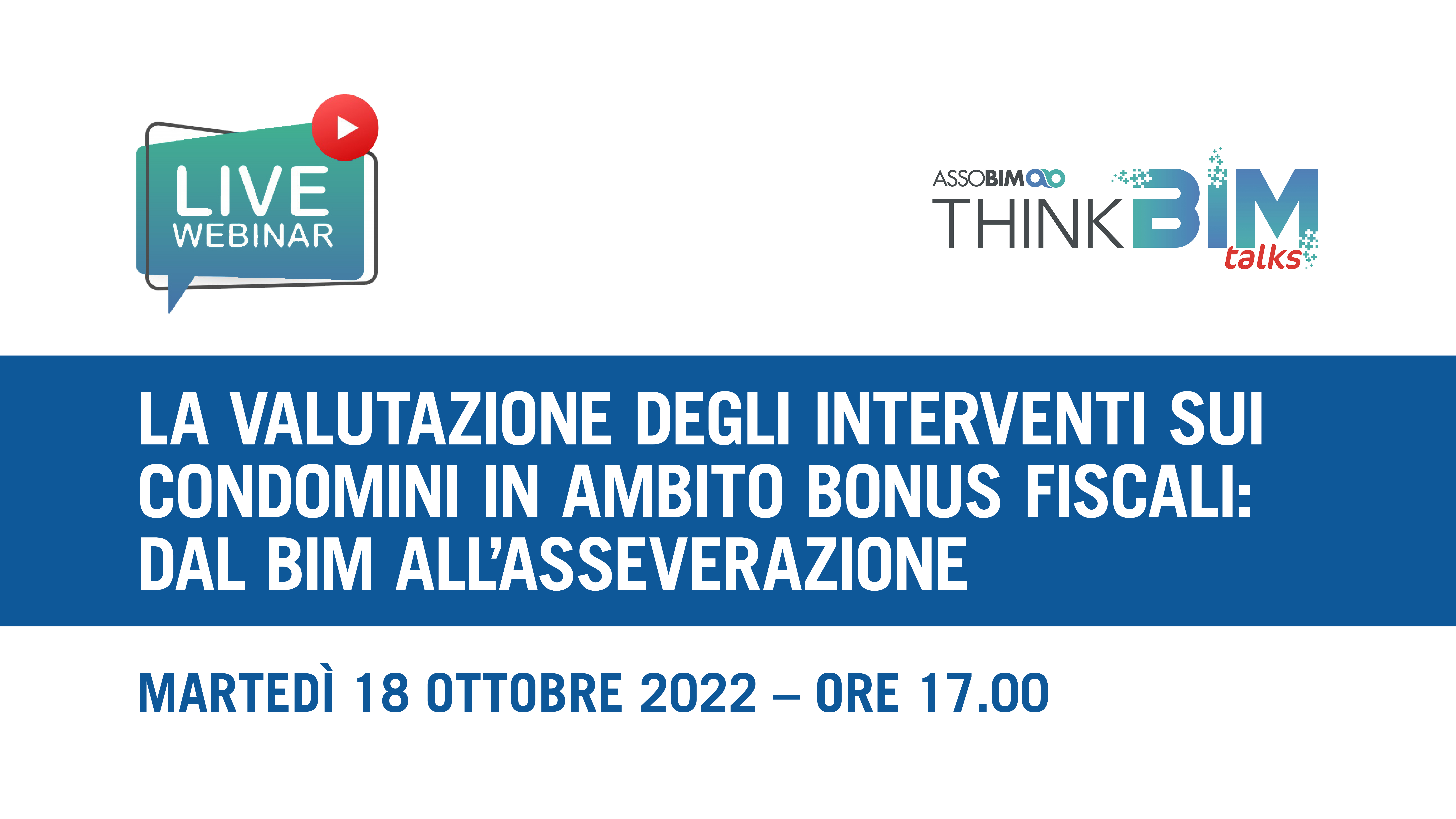 La valutazione degli interventi sui condomini in ambito Bonus Fiscali: dal BIM all’asseverazione.