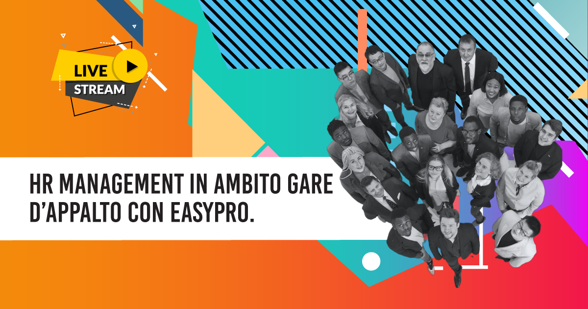 HR Management in ambito Gare d’Appalto con EasyPro.