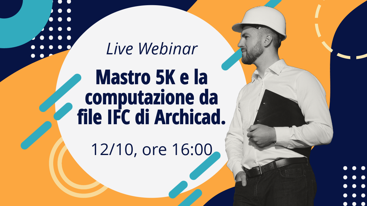 Mastro 5K e la computazione da file IFC di Archicad nelle diverse modalità di intervento.