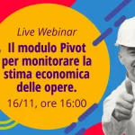 Il nuovo modulo Pivot per monitorare la stima economica delle opere.