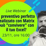 Il preventivo perfetto realizzato con Matrix può “convivere” con il tuo Excel?