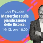 Masterclass sulla pianificazione delle Risorse.