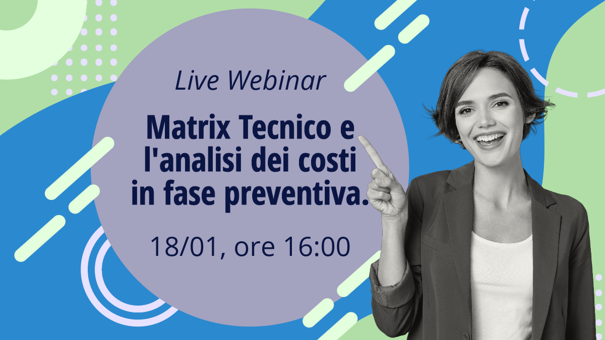 Matrix Tecnico e l’analisi dei costi in fase preventiva.