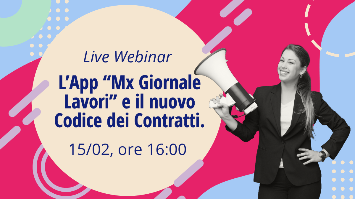 L’App “Mx Giornale Lavori” e il nuovo Codice dei Contratti.