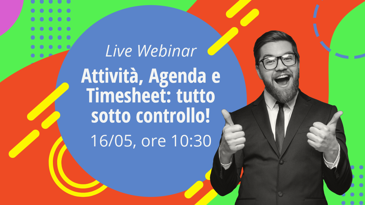 Attività, Agenda e Timesheet: tutto sotto controllo!